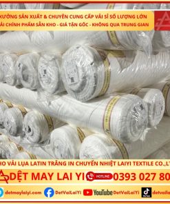 Vải Lụa Latin Trắng In Lai Yi Textile – Chất liệu cao cấp, mềm mại, chuyên dùng cho Pyjama và Đầm